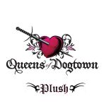 Фото Queens of Dogtown - Plush