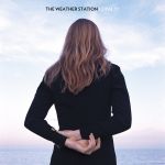 Фото The Weather Station - I Could Only Stand By