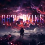 Фото Art Of Dying - All Too Real