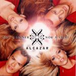 Фото Alcazar - NOT A SINNER NOT A SAINT