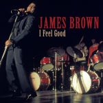 Фото James Brown - I Feel Good (I Got You)