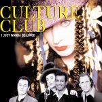 Фото Culture Club - I JUST WANNA BE LOVED