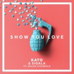 Фото KATO ft. Sigala & Hailee Steinfeld - Show You Love