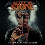 Фото Alive In Stone - A Cure For Wickedness