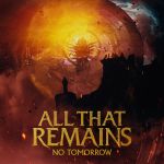 Фото All That Remains - No Tomorrow