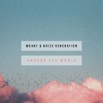 Обложка на онлайн радио: MOUNT, Noize Generation - Around The World