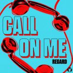 Обложка на онлайн радио: Regard - Call On Me